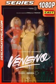 Veneno (2020) Temporada 1 1080p WEB-DL Español