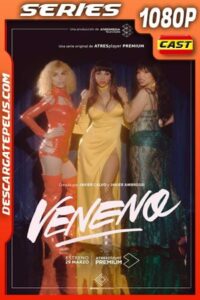 Veneno (2020) Temporada 1 1080p WEB-DL Español