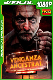 Venganza ancestral (2023) 1080p WEB-DL Latino