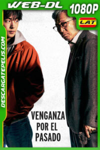 Venganza por el pasado (2022) 1080p WEB-DL Latino