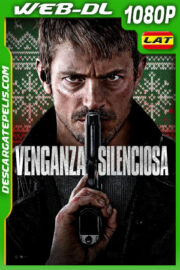 Venganza silenciosa (2023) 1080p WEB-DL Latino