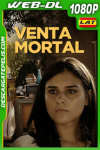 Venta Mortal (2022) 1080p WEB-DL Latino