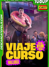 Viaje de fin de curso: Mallorca (2025) 1080p WEB-DL Español