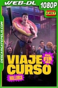 Viaje de fin de curso: Mallorca (2025) 1080p WEB-DL Español