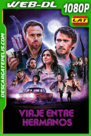 Viaje entre hermanos (2019) 1080p WEB-DL Latino