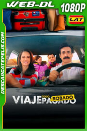 Viaje todo robado (2023) 1080p WEB-DL Latino