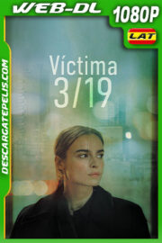Víctima 3/19 (2021) 1080p WEB-DL Latino