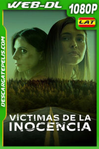 Víctimas de la Inocencia (2019) 1080p WEB-DL Latino