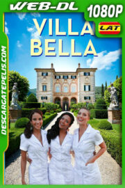 Villa Bella (2019) 1080p WEB-DL Latino