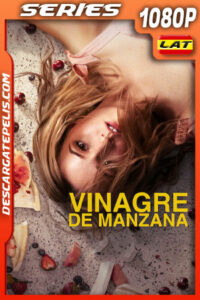 Vinagre de manzana Temporada 1 (2025) 1080p WEB-DL Latino
