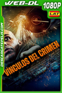 Vínculos del Crimen (2021) 1080p WEB-DL Latino