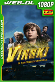 Vinski – El Superhéroe Invisible (2021) 1080p WEB-DL Latino