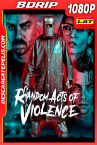 Violencia Aleatoria (2019) 1080p BDRip Latino