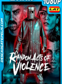 Violencia Aleatoria (2019) 1080p BRRip Latino