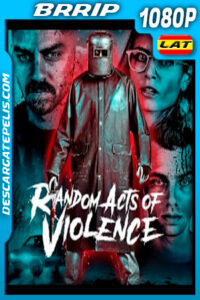 Violencia Aleatoria (2019) 1080p BRRip Latino