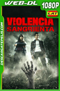 Violencia sangrienta (2014) 1080p WEB-DL Latino
