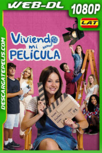 Viviendo mi pelicula (2024) 1080p WEB-DL Latino