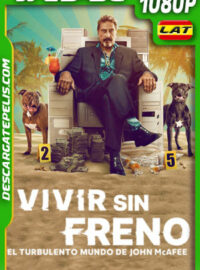Vivir sin freno: El turbulento mundo de John McAfee (2022) 1080p WEB-DL Latino
