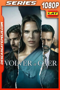 Volver a caer Temporada 1 (2023) 1080p WEB-DL Latino