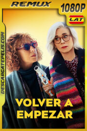 Volver a empezar (2022) 1080p Remux Latino