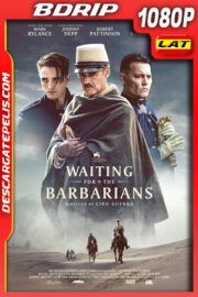 Esperando a los Barbaros (2019) 1080p BDrip Latino