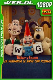 Wallace y Gromit: La venganza se sirve con plumas (2024) 1080p WEB-DL Latino