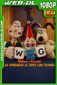 Wallace y Gromit: La venganza se sirve con plumas (2024) 1080p WEB-DL Latino