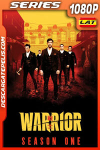 Warrior Temporada 1 (2019) 1080p WEB-DL Latino