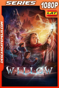 Willow Temporada 1 (2022) 1080p WEB-DL Latino
