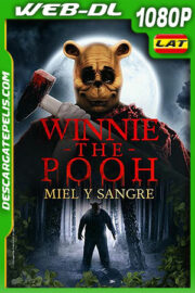 Winnie the Pooh: Miel y sangre (2023) 1080p WEB-DL Latino