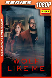 Wolf Like Me Temporada 1 (2022) 1080p WEB-DL Latino