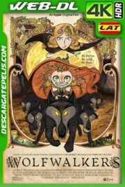 Wolfwalkers: Espíritu de lobo (2020) 4k WEB-DL HDR Latino