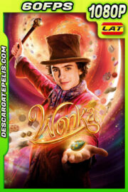 Wonka (2023) 1080p 60FPS WEB-DL Latino