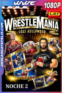 WWE: WrestleMania 39 (Noche 2) (2023) 1080p WEB-DL Latino