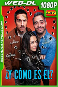 ¿Y cómo es él? (2020) 1080p WEB-DL AMZN Latino