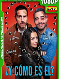 ¿Y cómo es él? (2020) 1080p WEB-DL Latino