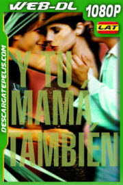 Y tu mamá también (2001) 1080p WEB-DL Latino