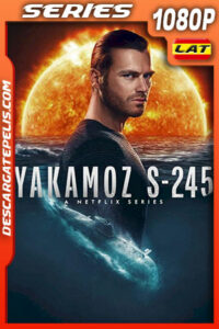 Yakamoz S-245 Temporada 1 (2022) 1080p WEB-DL Latino