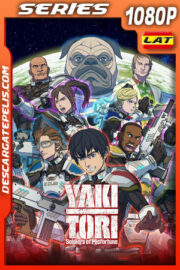 Yakitori: Soldados de la desdicha Temporada 1 (2023) 1080p WEB-DL Latino