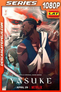 Yasuke (2021) Temporada 1 1080p WEB-DL Latino
