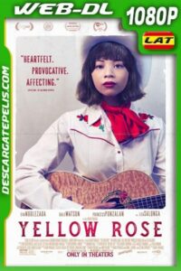 Yellow Rose (2019) 1080p WEB-DL Latino