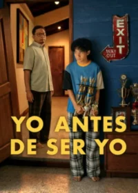 Yo antes de ser yo (2026) Latino