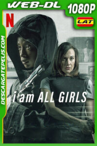 Yo soy todas las niñas (2021) 1080p WEB-DL Latino