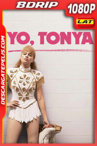 Yo, Tonya (2017) 1080p BDRip Latino