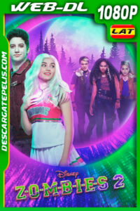 Z-O-M-B-I-E-S 2 (2020) 1080p WEB-DL Latino