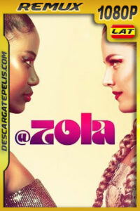 Zola (2020) 1080p Remux Latino