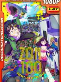 Zom 100: Bucket List of the Dead Temporada 1 (2023) 1080p WEB-DL Latino