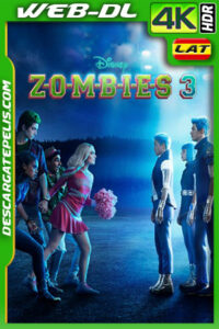 Zombies 3 (2022) 4K WEB-DL HDR Latino