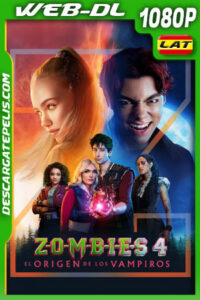 Zombies 4: El origen de los vampiros (2025) 1080p WEB-DL Latino