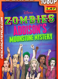 ZOMBIES: El misterio de la piedra lunar de Addison Temporada 1 (2020) 1080p WEB-DL Latino